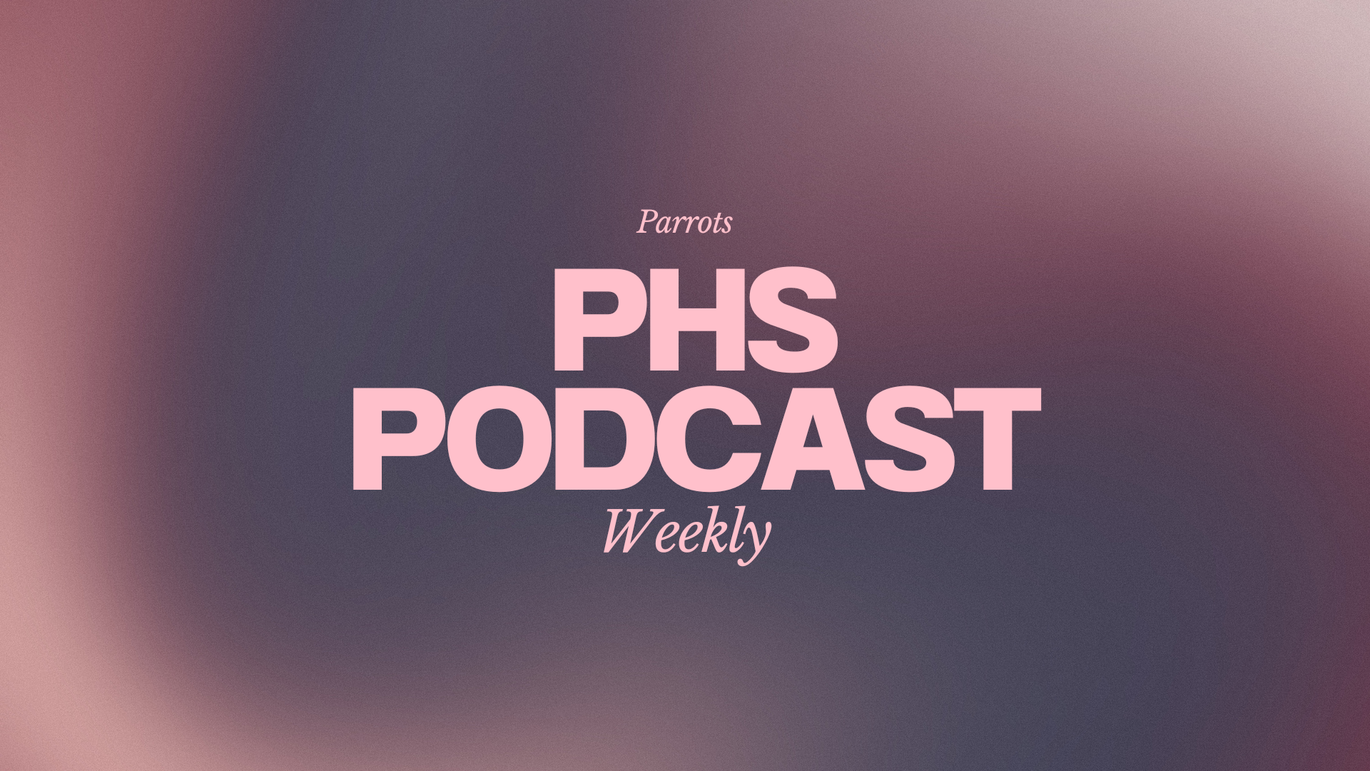 PHS Podcast